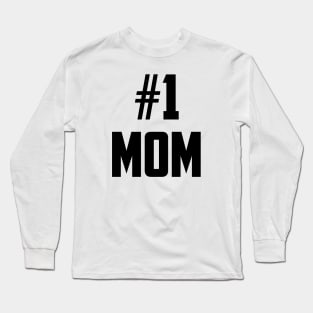 #1 Mom Number One Black Long Sleeve T-Shirt